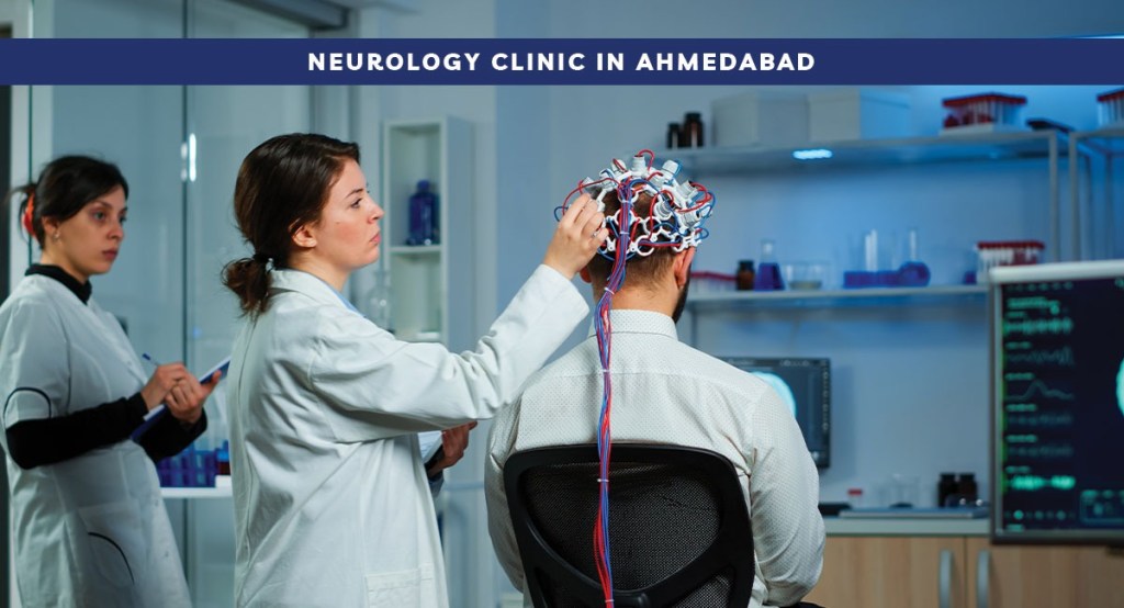 Neurology Clinic in Ahmedabad