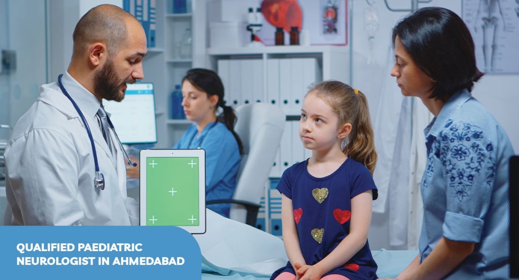 Qualified Paediatric Neurologist in Ahmedabad
